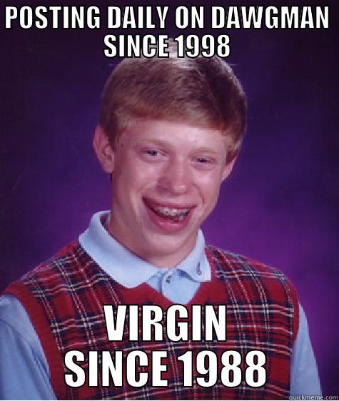 APPLE CUP MEME - POSTING DAILY ON DAWGMAN SINCE 1998 VIRGIN SINCE 1988 Bad Luck Brian