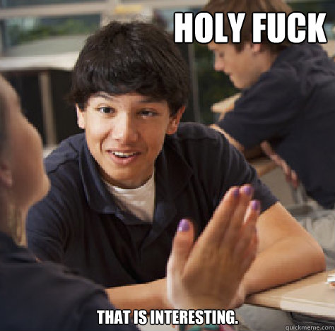 Holy fuck That is interesting.  