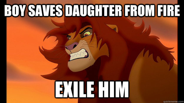 Boy saves daughter from fire exile him  