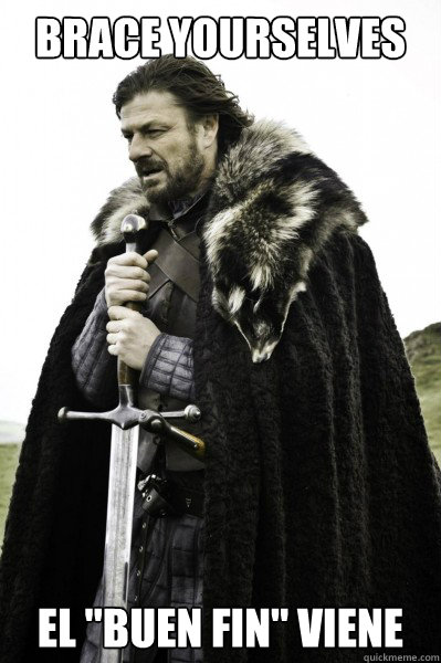 Brace yourselves El 