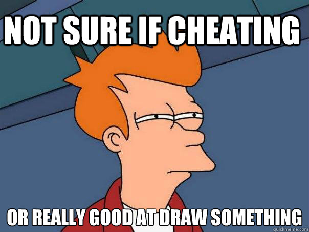 Not sure if cheating or really good at Draw Something
  Futurama Fry