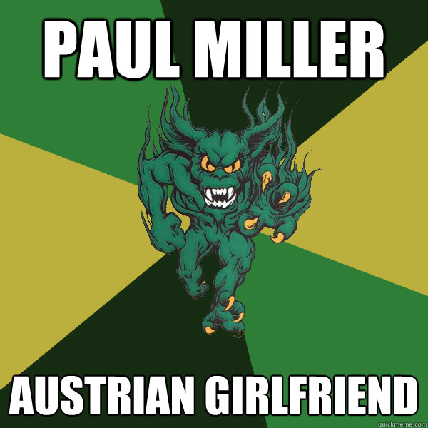Paul Miller austrian girlfriend  Green Terror