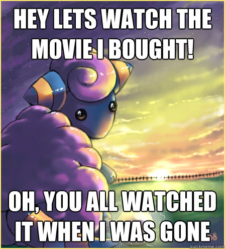 Hey lets watch the movie i bought! oh, you all watched it when i was gone - Hey lets watch the movie i bought! oh, you all watched it when i was gone  Black sheep mareep