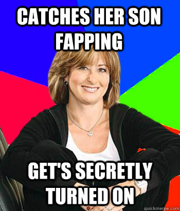 catches her son fapping get's secretly turned on  Sheltering Suburban Mom