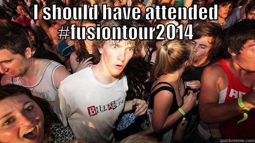 I SHOULD HAVE ATTENDED #FUSIONTOUR2014  Sudden Clarity Clarence