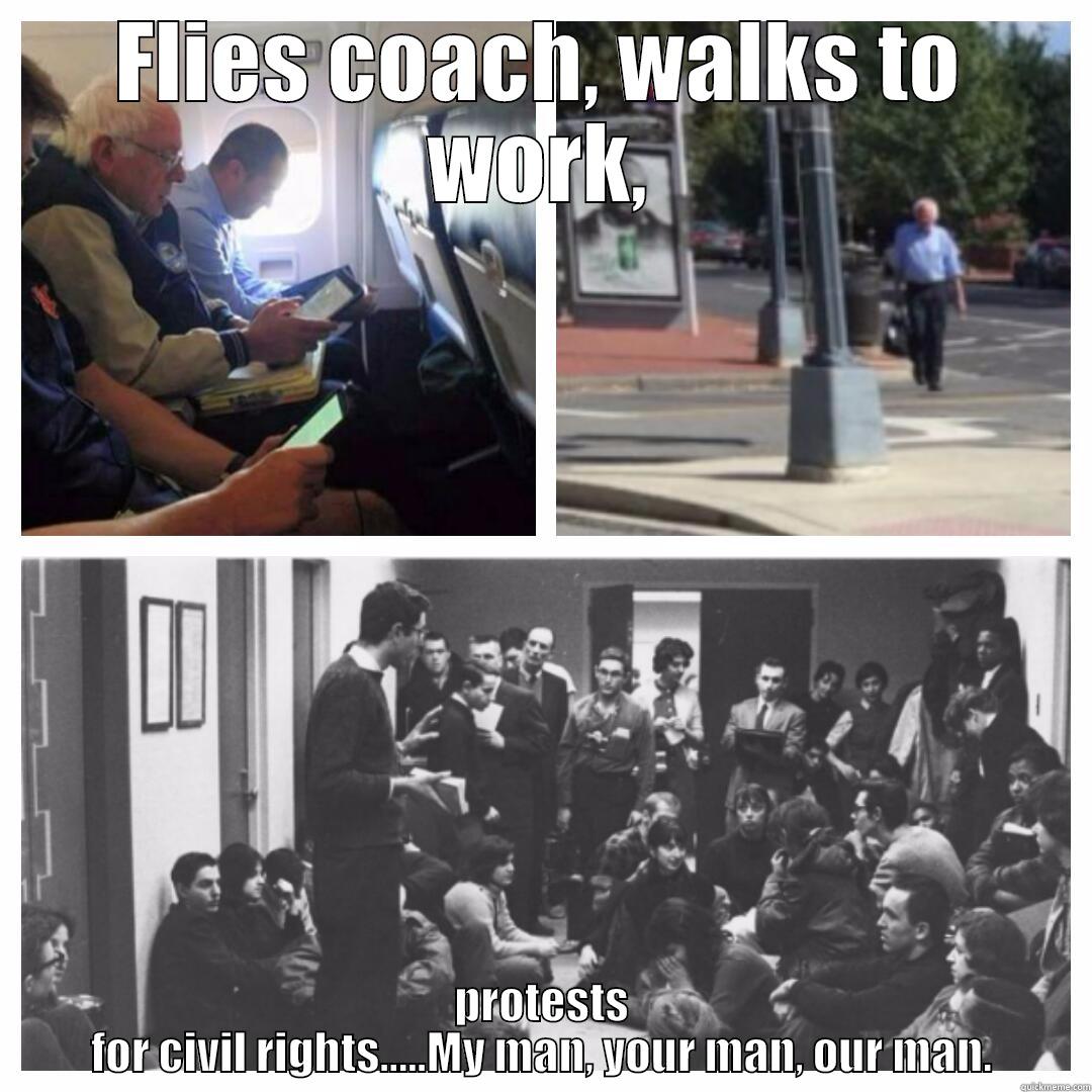 FLIES COACH, WALKS TO WORK, PROTESTS FOR CIVIL RIGHTS.....MY MAN, YOUR MAN, OUR MAN. Misc