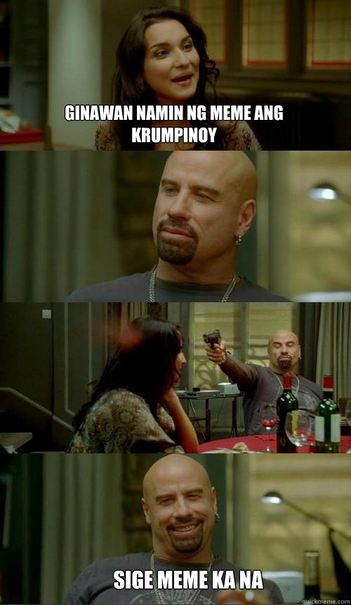 ginawan namin ng meme ang krumpinoy sige meme ka na  Skinhead John