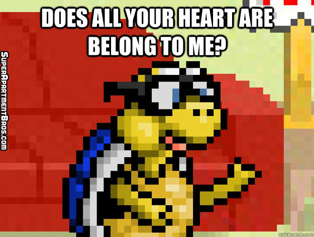 does all your heart are belong to me?   Video Game Valentine