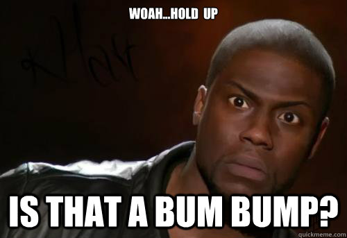 Woah...hold  up is that a bum bump? - Woah...hold  up is that a bum bump?  Kevin Hart