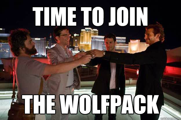 time to join the wolfpack  wolfpack