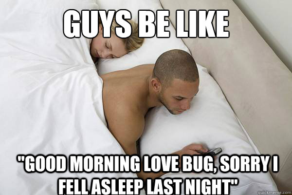 Guys be like 