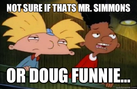 not sure if thats mr. Simmons Or doug funnie...  Skeptical Hey Arnold
