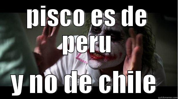 PISCO ES DE PERU Y NO DE CHILE  Joker Mind Loss
