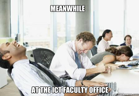 meanwhile at the ict faculty office - meanwhile at the ict faculty office  laughing Business People