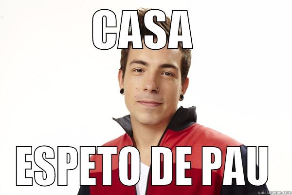 CASA ESPETO DE PAU Misc