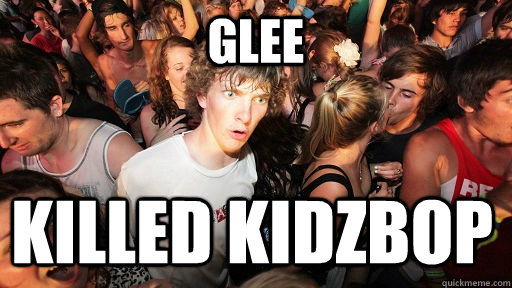 Glee killed kidzbop   Sudden Clarity Clarence
