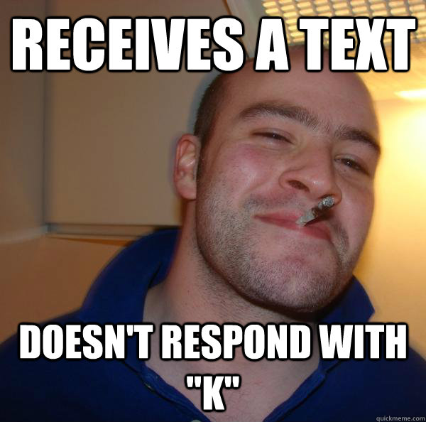 Receives a text Doesn't respond with 