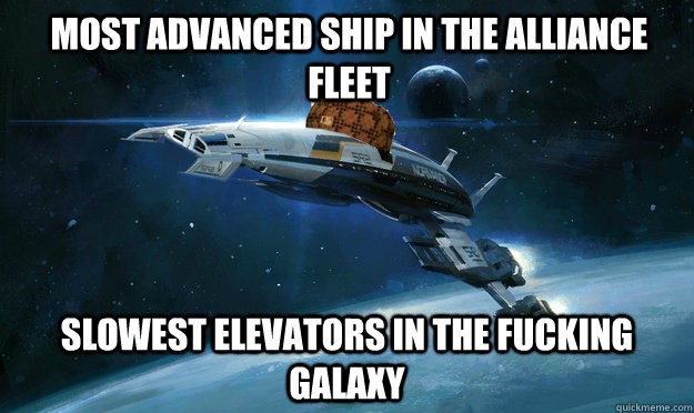 Most advanced ship in the alliance fleet Slowest elevators in the fucking galaxy - Most advanced ship in the alliance fleet Slowest elevators in the fucking galaxy  Misc