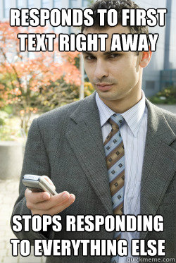 responds to first text right away stops responding to everything else - responds to first text right away stops responding to everything else  Misc