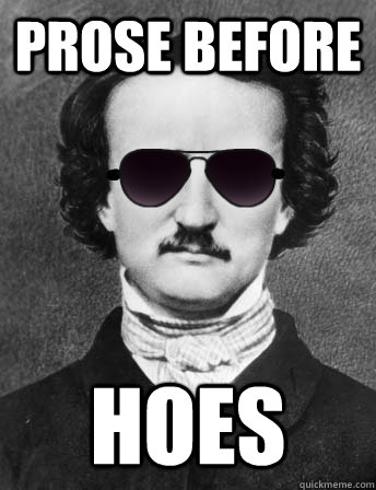 Prose before hoes  