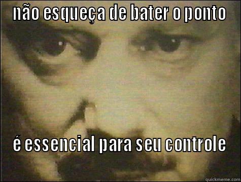 NÃO ESQUEÇA DE BATER O PONTO É ESSENCIAL PARA SEU CONTROLE Misc
