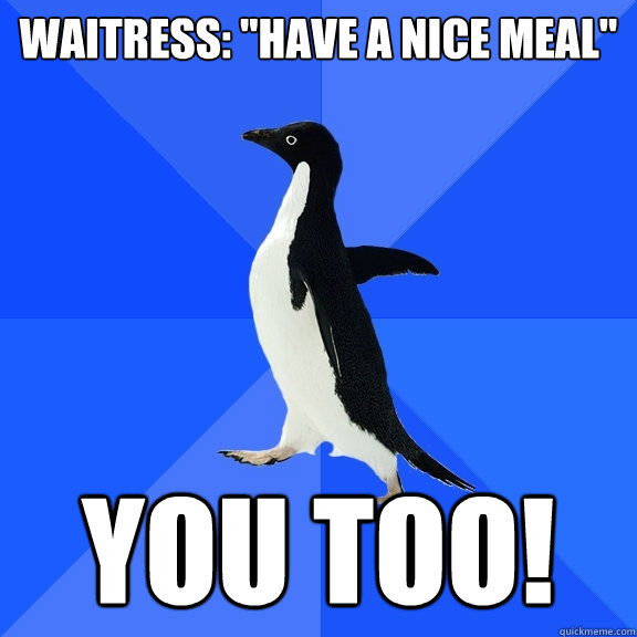 Waitress: 