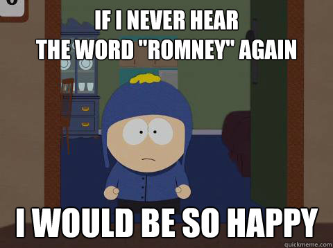 If I never hear
the word 