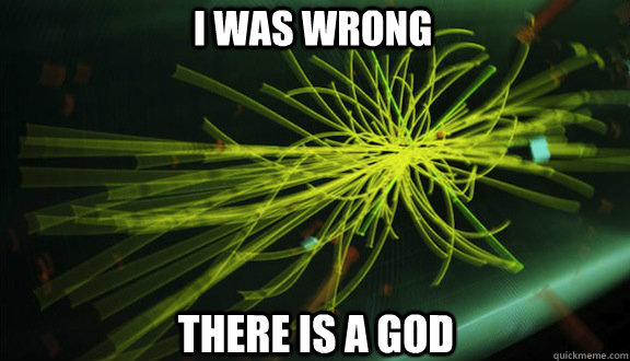 I was wrong There is a god  