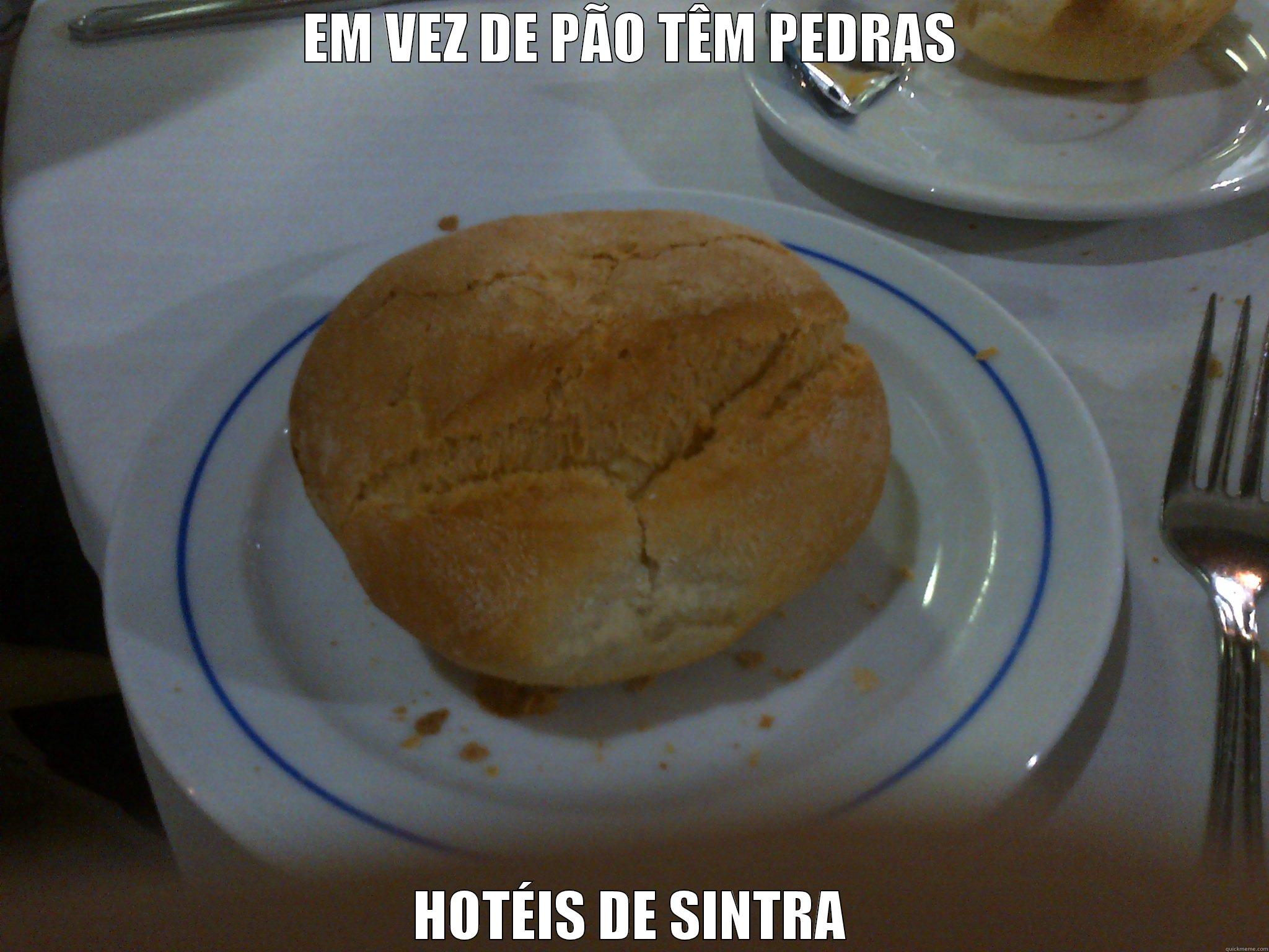 EM VEZ DE PÃO TÊM PEDRAS HOTÉIS DE SINTRA Misc