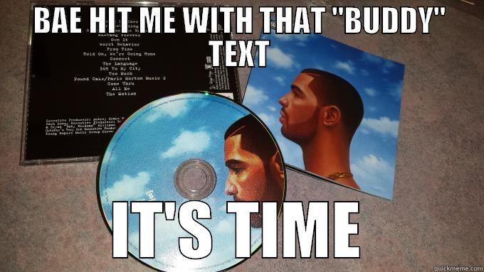 BAE HIT ME WITH THAT 