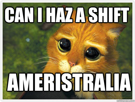 Can I haz a shift Ameristralia - Can I haz a shift Ameristralia  Shrek Cat