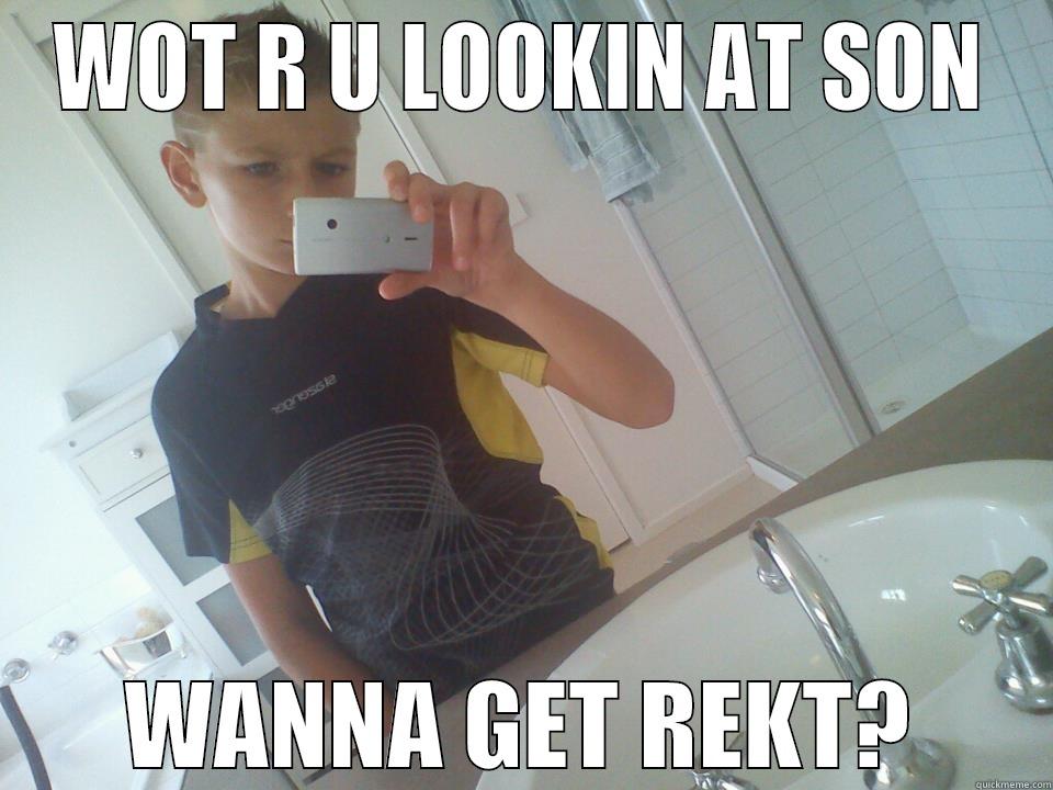 WOT R U LOOKIN AT SON WANNA GET REKT? Misc