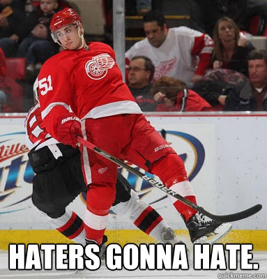  Haters gonna hate. -  Haters gonna hate.  Misc