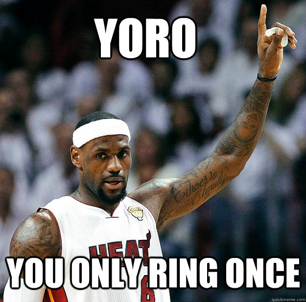 YORO YOU ONLY RING ONCE  You Only Ring Once