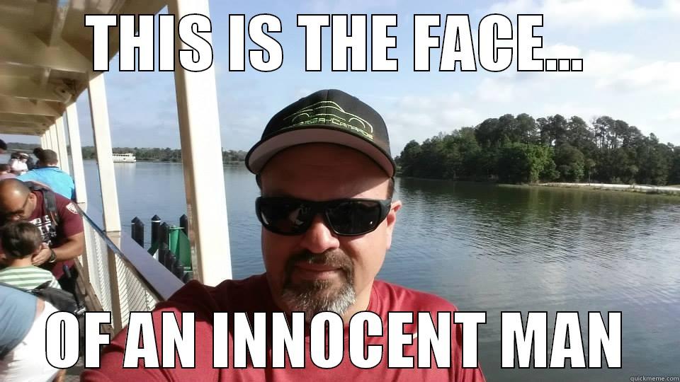 Innocent FACE - THIS IS THE FACE... OF AN INNOCENT MAN Misc