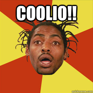 Coolio!!   