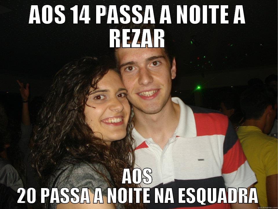 AOS 14 PASSA A NOITE A REZAR AOS 20 PASSA A NOITE NA ESQUADRA Misc