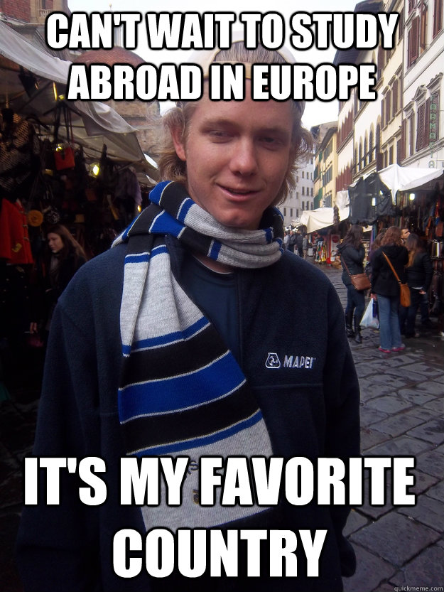 Can't wait to study abroad in Europe it's my favorite country  