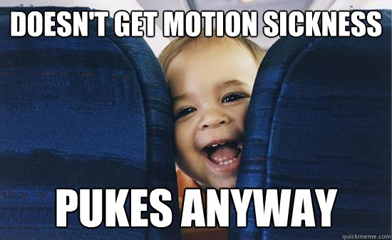 doesn't get motion sickness pukes anyway - doesn't get motion sickness pukes anyway  Baby on plane