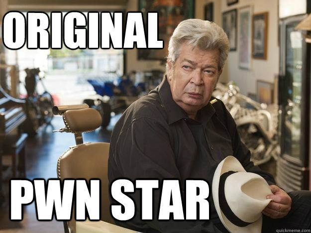 original pwn star  Pawn Star