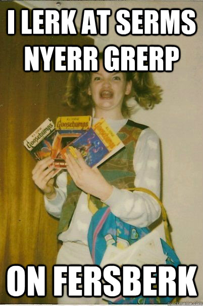 I LERK AT SERMS NYERR GRERP ON FERSBERK  BERKS