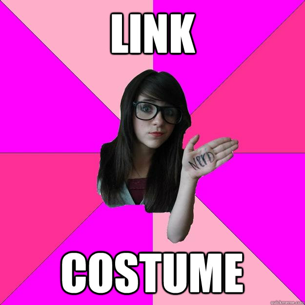 Link Costume  Idiot Nerd Girl