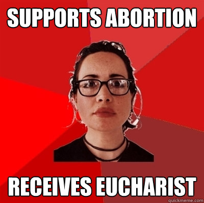 supports abortion receives eucharist  Liberal Douche Garofalo