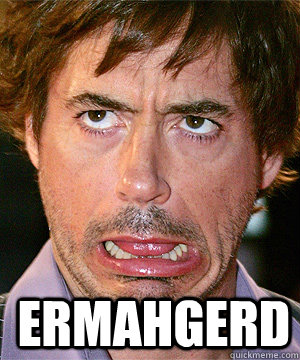 ERMAHGERD   