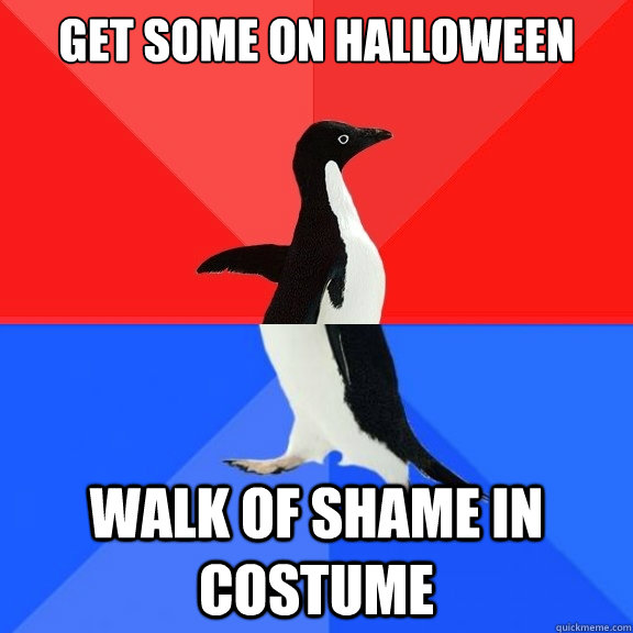 Get some on halloween walk of shame in costume  Socially Awksome Penguin