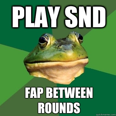 Play snd Fap between rounds  Foul Bachelor Frog
