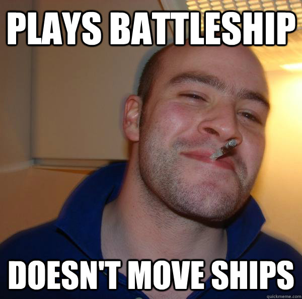 Plays Battleship Doesn't move ships - Plays Battleship Doesn't move ships  Misc