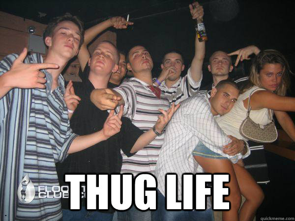  THUG LIFE  