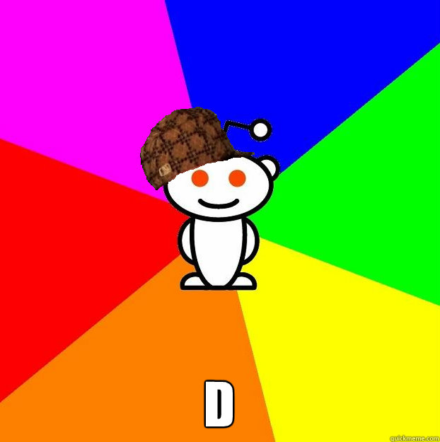  d  Scumbag Redditor
