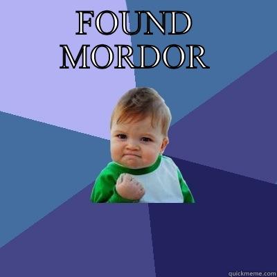 FOUND MORDOR  Success Kid